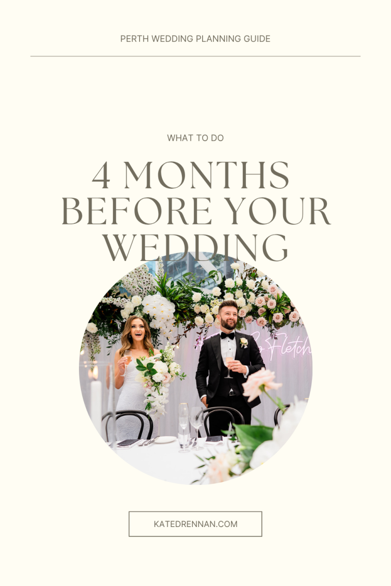 What to do 4 Months before your wedding - a planning checklist 